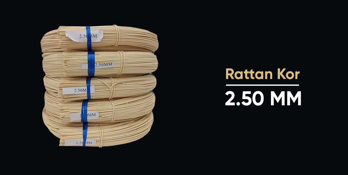 Rattan Kor - 2.50 MM